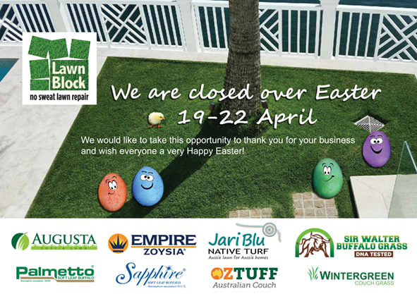 Lawn Block Easter 2019 Closed over Easter